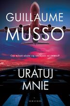 Okładka - Uratuj mnie - Guillaume Musso