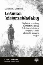 Okładka - Leśmian (nie)przekładalny - Magdalena Ukrainets