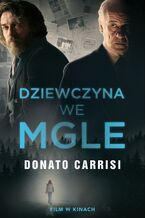 Okładka - Dziewczyna we mgle - Donato Carrisi