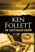Okładka - Na skrzydłach orłów - Ken Follett