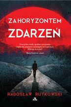 Okładka - Za horyzontem zdarzeń - Radosław Rutkowski