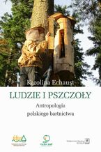 Okładka - Ludzie i pszczoły - Karolina Echaust