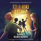 Kroniki Archeo. Tajemnica klejnotu Nefertiti. Tom 1