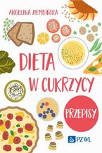 Okładka - Dieta w cukrzycy Przepisy - Angelina Ziembińska
