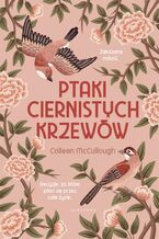 Okładka - Ptaki ciernistych krzewów - Colleen McCullough