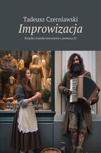 Okładka - Improwizacja - Tadeusz Czerniawski