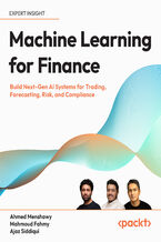 Okładka - Machine Learning for Finance. Build Next-Gen AI Systems for Trading, Forecasting, Risk, and Compliance - Ahmed Menshawy, Mahmoud Fahmy, Ajaz Siddiqui