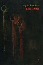 Okładka - Alis Ubbo - Agata Puwalska