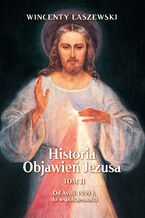 Okładka - Historia Objawień Jezusa Tom 2 - Wincenty Łaszewski