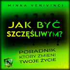 Okładka - Jak być szczęśliwym? - Minka Venivinci