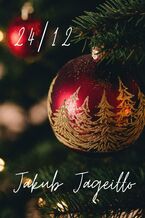 Okładka - 24/12 - Jakub Jagiełło