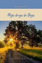 Okładka - Moja droga do Boga - A.J. Krueger