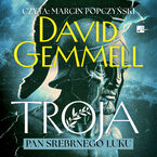 Okładka - Troja (#1). Pan Srebrnego Łuku - David Gemmell