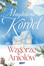 Okładka - Wzgórze Aniołów - Magdalena Kordel