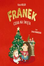 Okładka - Jeżyk Franek. Franek czeka na święta - Kasia Keller