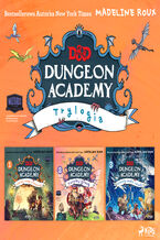 Okładka - Dungeons & Dragons. Dungeon Academy: trylogia - Madeleine Roux