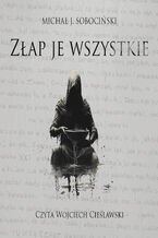 Okładka - Złap je wszystkie - Michał J. Sobociński