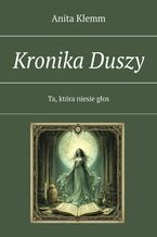 Okładka - Kronika Duszy - Anita Klemm