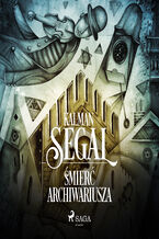 Okładka - Śmierć archiwariusza - Kalman Segal