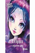 Okładka - Eclipsia i wyzwanie góry - Annie Turcotte