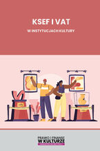 Okładka - Ksef i Vat w instytucjach kultury - Praca zbiorowa
