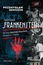 Okładka - Kryptonim Frankenstein - Przemysław Semczuk