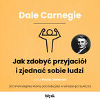 Okładka - Jak zdobyć przyjaciół i zjednać sobie ludzi - Dale Carnegie