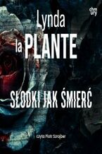 Słodki jak śmierć. Anna Travis. Tom 1