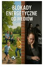 Okładka - Blokady energetyczne od mediów - Samuel Kaine