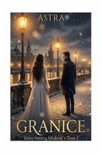 Okładka - Granice. Tom 1 - Astra Wysocka