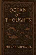 Okładka - Ocean of thoughts - Miłosz Surówka