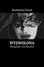 Okładka - Wyzwolona - Bartłomiej Gierut