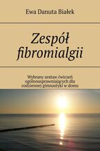 Okładka - Zespół fibromialgii - Ewa Białek