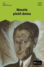 Okładka - Wesoła pieśń domu - Julian Tuwim