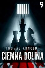 Okładka - Ciemna dolina - Thomas Arnold