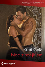 Okładka - Noc z szejkiem - Kristi Gold