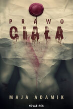 Okładka - Prawo ciała - Maja Adamik