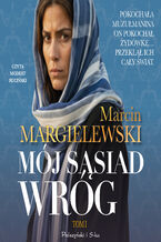 Okładka - Mój sąsiad wróg. Tom 1 - Marcin Margielewski