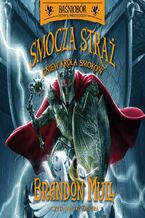 Okładka - Baśniobór Nowe Przygody. Smocza Straż. Gniew Króla Smoków. Tom 2 - Brandon Mull