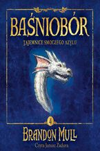 Okładka - Baśniobór. Tajemnice smoczego azylu. Tom 4 - Brandon Mull