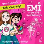 Emi i Tajny Klub Superdziewczyn. Nigdy więcej nudy. Tom 1
