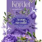 Uroczysko. Sezon na cuda. Tom 2