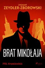 Okładka - Brat Mikołaja - Zygmunt Zeydler-Zborowski