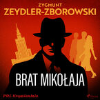 Okładka - Brat Mikołaja - Zygmunt Zeydler-Zborowski
