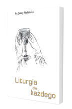 LITURGIA DLA KAŻDEGO