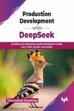 Okładka - Production Development with DeepSeek - Thirumalesh Konathala