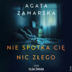 Nie spotka cię nic złego