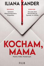 Okładka - Kocham, mama - Iliana Xander