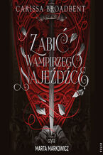 Okładka - Królestwa Nyaxii (Tom 2,5). Zabić wampirzego najeźdźcę - Carissa Broadbent