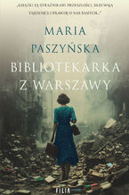 Okładka - Bibliotekarka z Warszawy - Maria Paszyńska